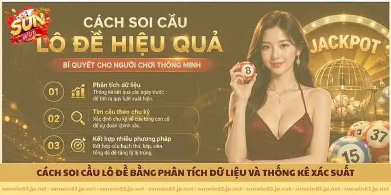         Cách soi cầu lô đề bằng phân tích dữ liệu và thống kê xác suất 