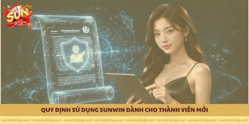 Điều khoản sử dụng SUNWIN dành cho thành viên mới.