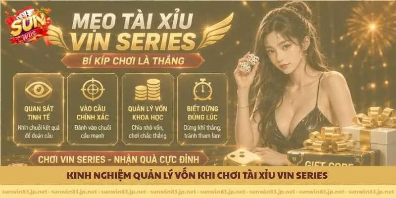 Kinh nghiệm quản lý vốn khi chơi tài xỉu Vin Series