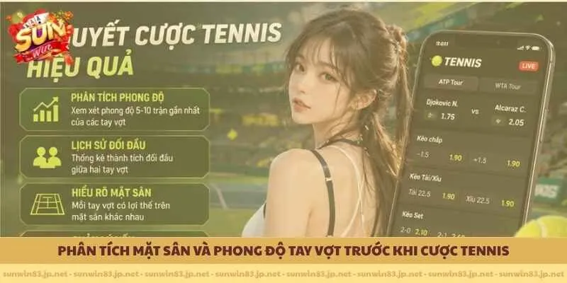         Phân tích mặt sân và phong độ tay vợt trước khi cược tennis 
